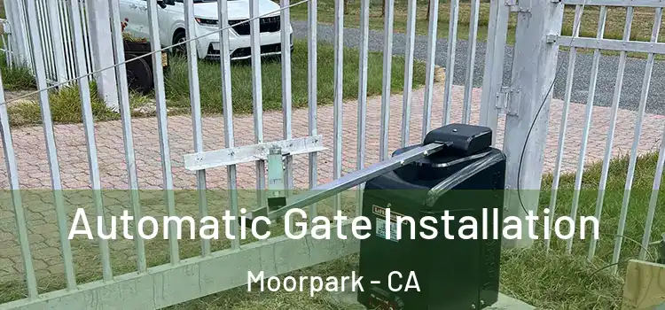 Automatic Gate Installation Moorpark - CA