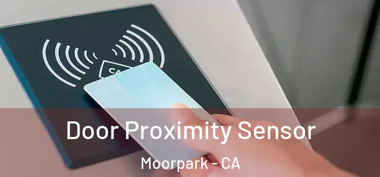 Door Proximity Sensor Moorpark - CA