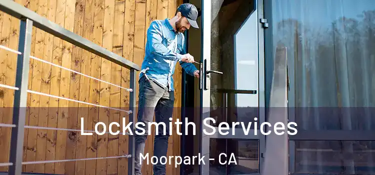 Locksmith Services Moorpark - CA