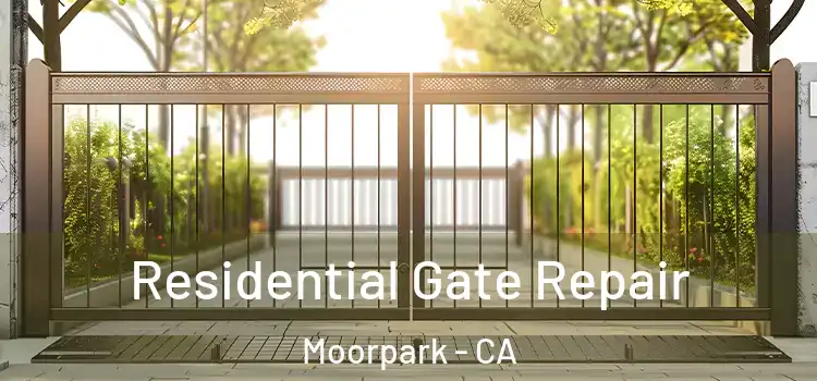Residential Gate Repair Moorpark - CA