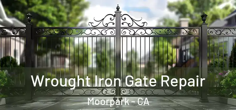 Wrought Iron Gate Repair Moorpark - CA